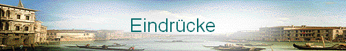 Eindr�cke