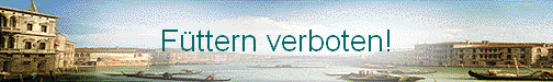 F�ttern verboten!